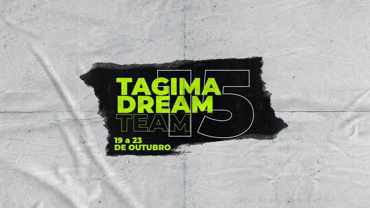 TAGIMA DREAM TEAM 15 - dia 22