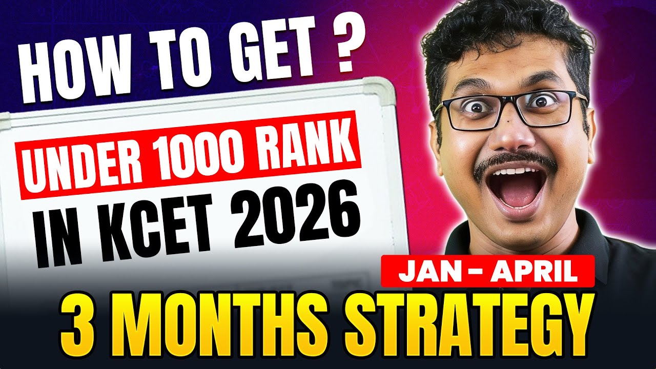 Jan&ndash;April 3 Month KCET Physics Study Strategy 🚀 | How to Get Under 1000 Rank in KCET 2026 💯