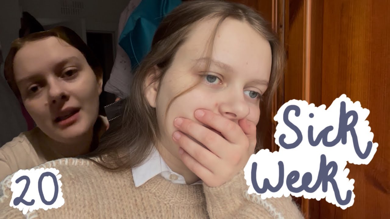 Jorja’s Video Diary 20 | Sick Week