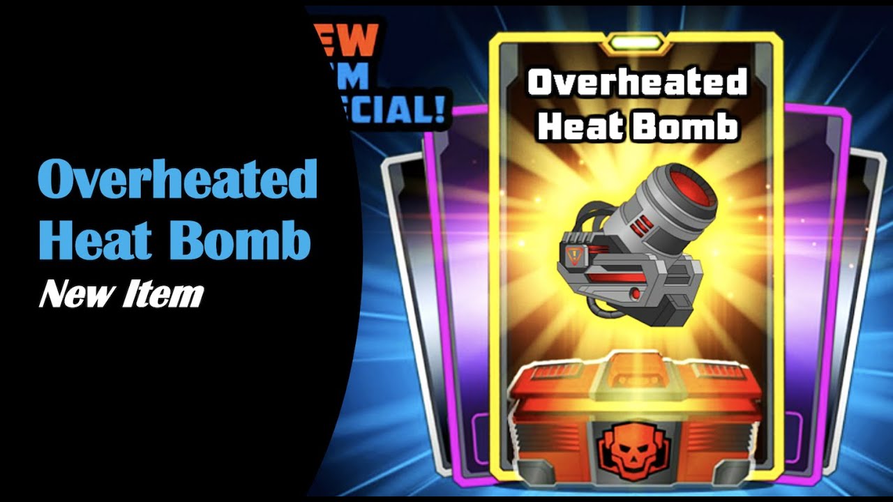 Overheated Heat Bomb | New Item | SuperMechs