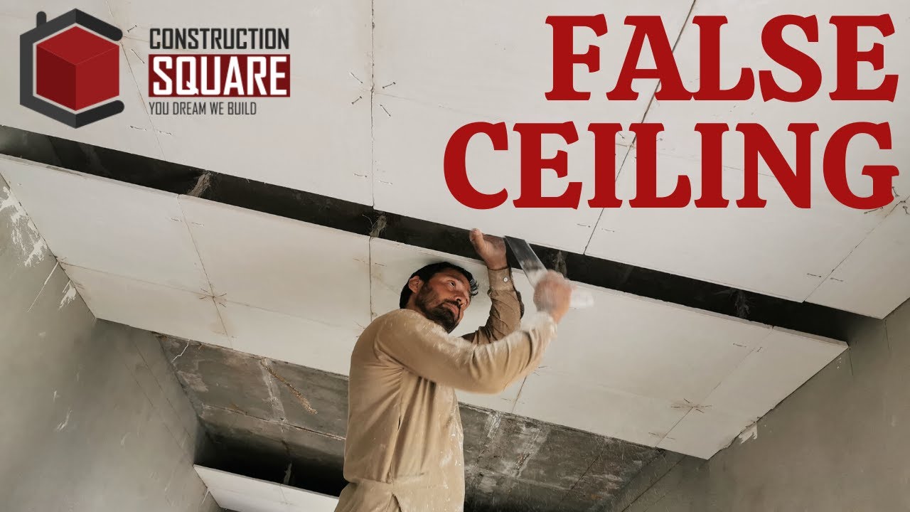 FALSE CEILING IN PAKISTAN | فالس سیلنگ | CONSTRUCTION BASICS | EPISODE 2 | CONSTRUCTION SQUARE |