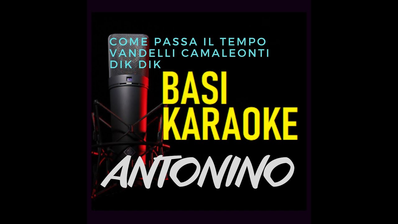 VANDELLI, CAMALEONTI, DIK DIK - Come passa il tempo (base karaoke -1 semitono)