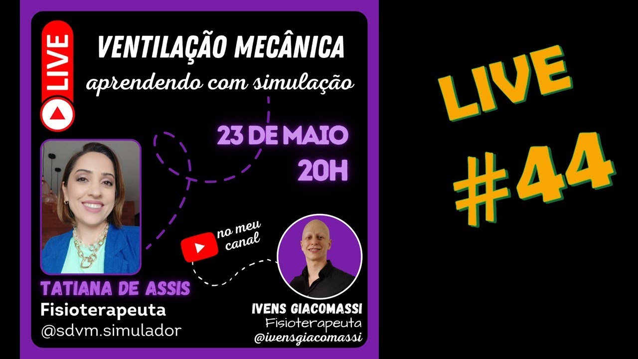 Ventila&ccedil;&atilde;o Mec&acirc;nica e Simula&ccedil;&atilde;o com Tatiana de Assis #44 - LIVE | Ivens Giacomassi