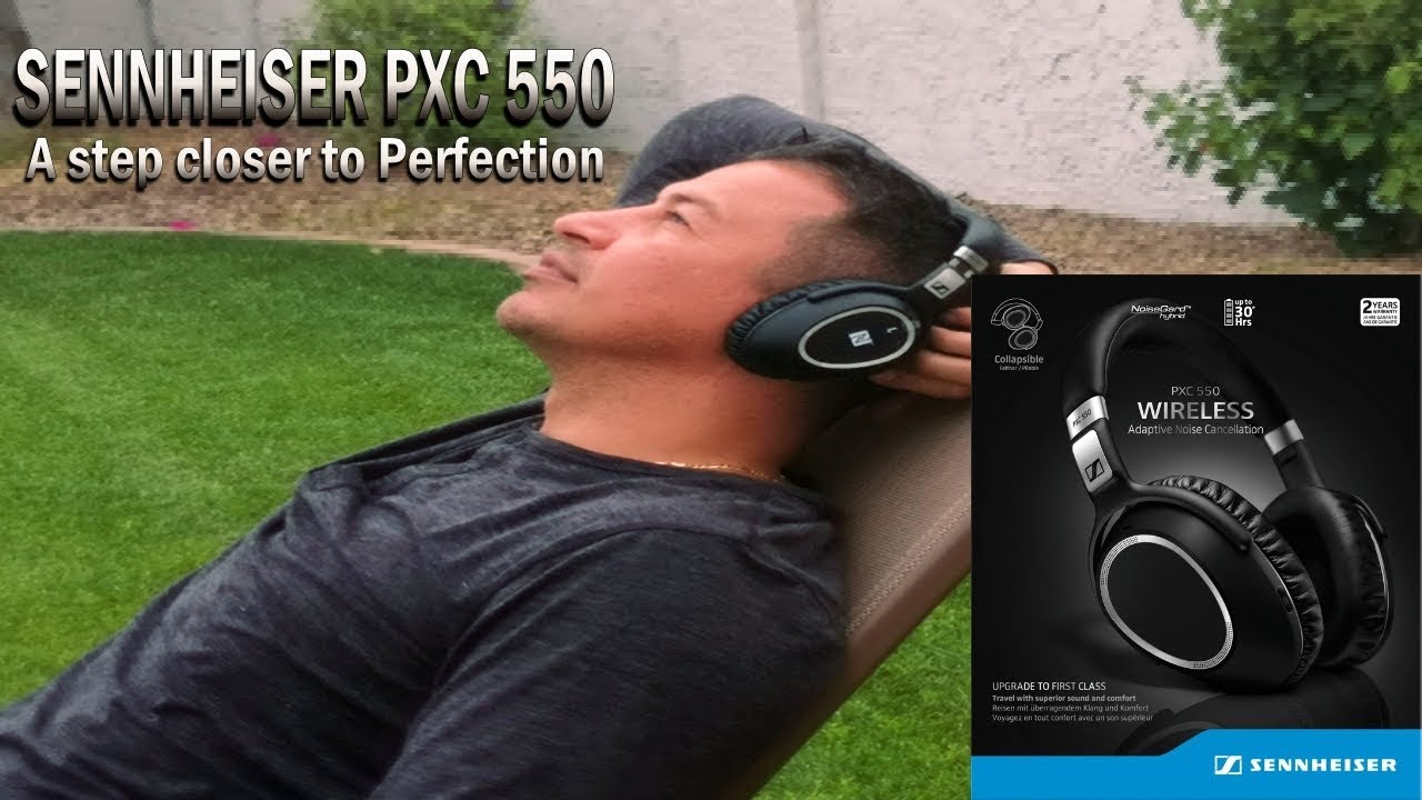 Sennheiser pxc 550 wireless headphones review
