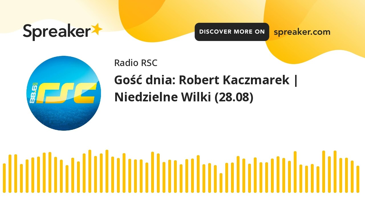 Gość dnia: Robert Kaczmarek | Niedzielne Wilki (28.08)
