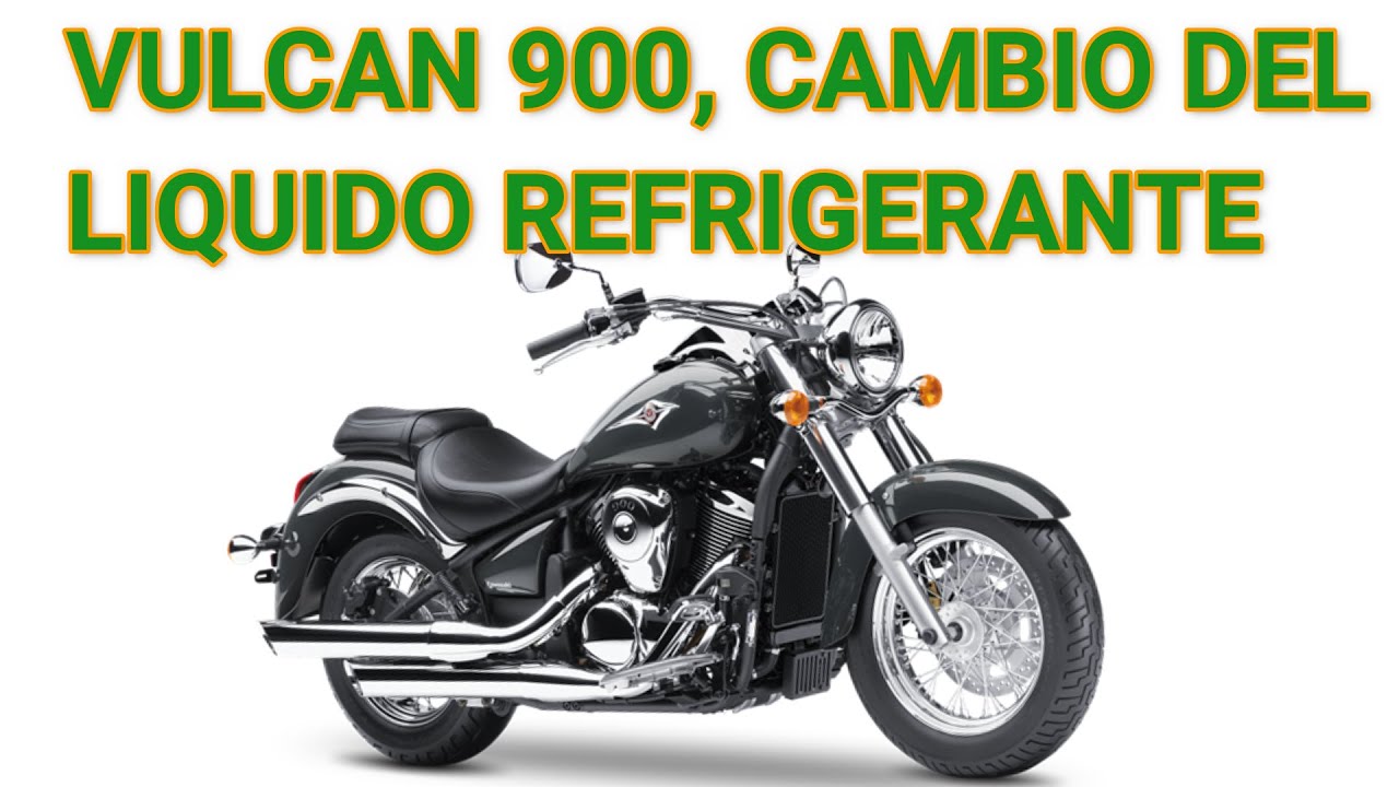 Vulcan 900, Cambio de Liquido Refrigerante
