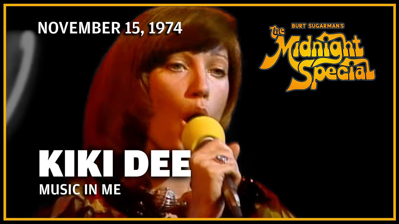 Music In Me - Kiki Dee | The Midnight Special