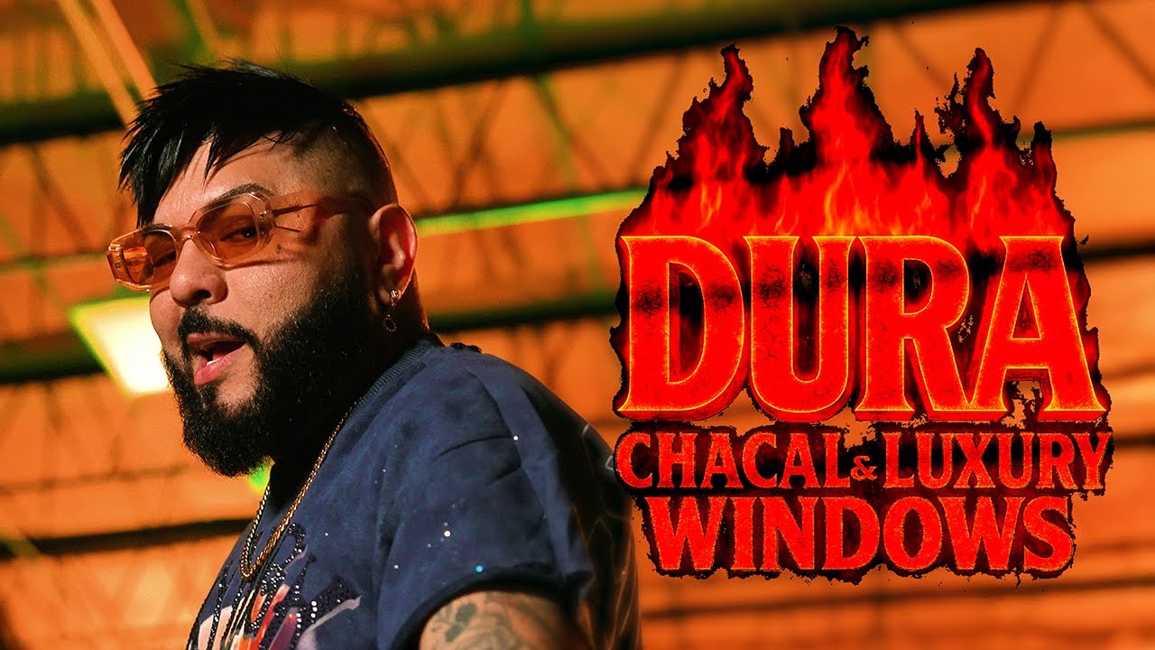 DURA (Video Oficial) CHACAL ft LUXURY WINDOWS