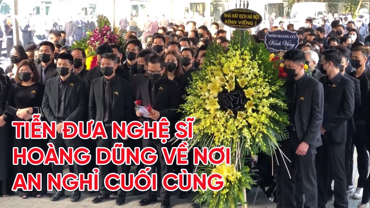 Tiễn đưa nghệ sĩ Hoàng Dũng về nơi an nghỉ cuối cùng