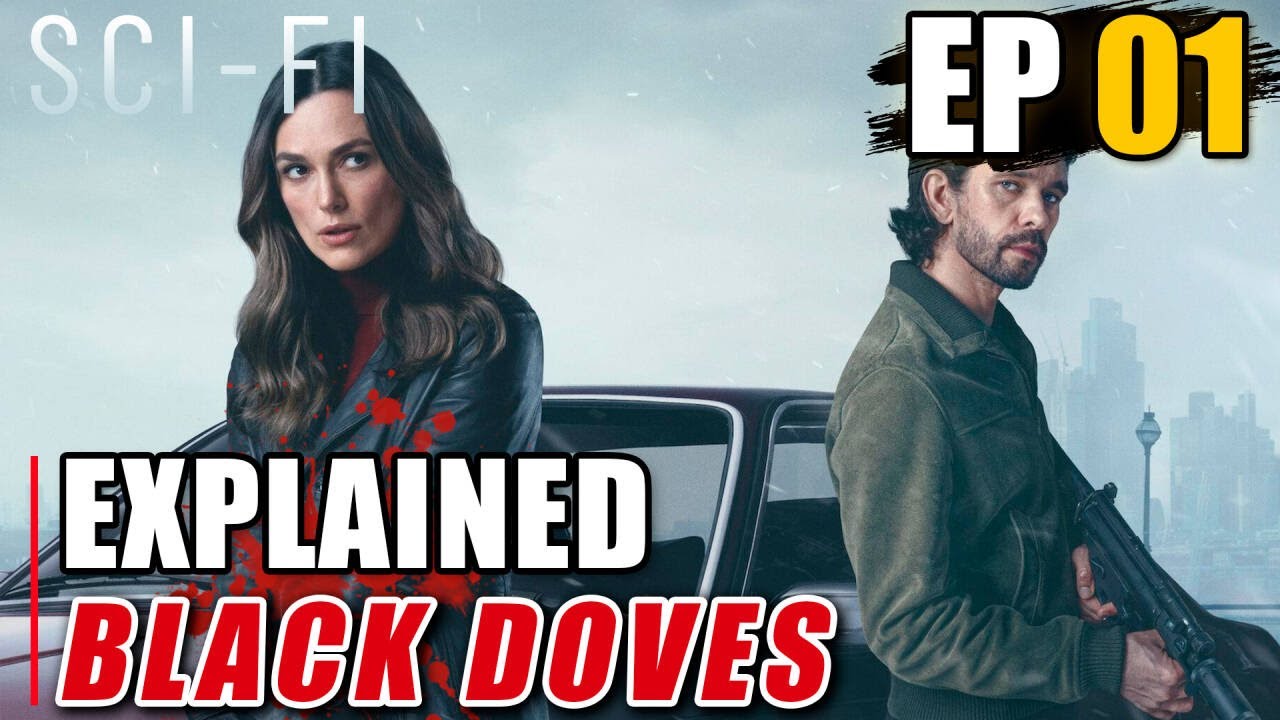 Netflix's Newest Suspenseful Action Masterpiece - Black Doves Episode 1 #BlackDoves #keiraknightley