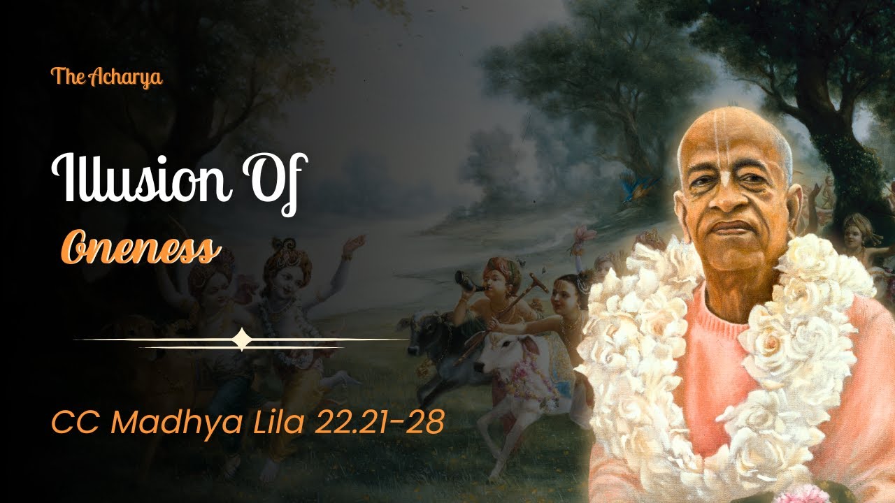 Illusion Of Oneness | CC Madhya Lila 22.21-28 | New York, US | Srila Prabhupada
