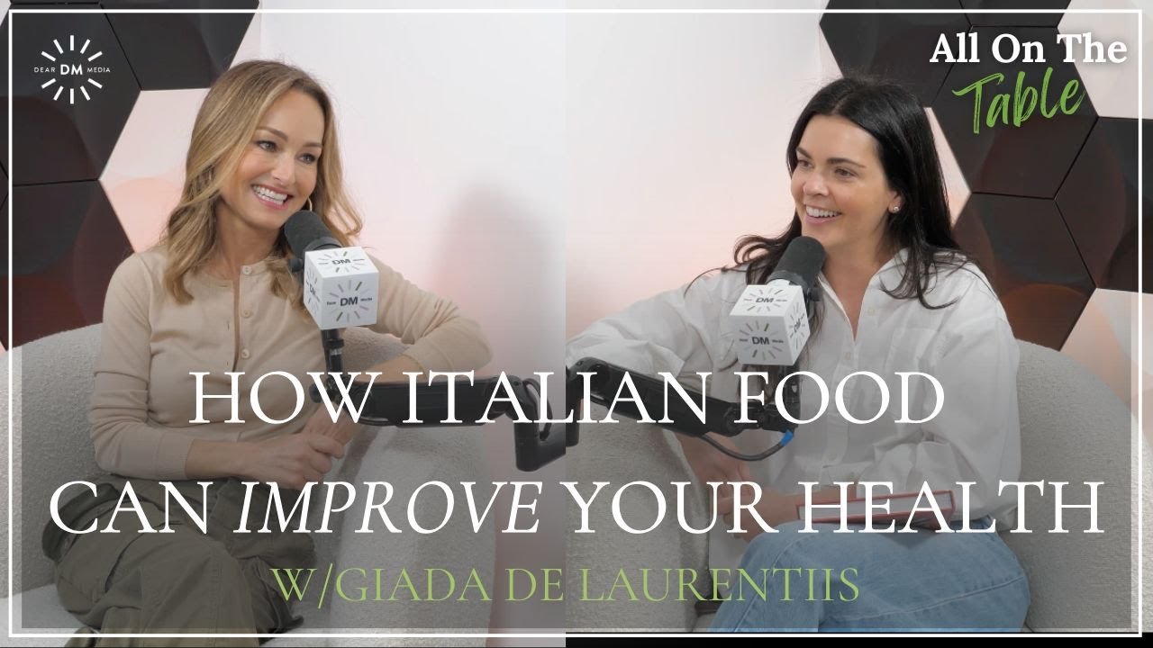 How Italian Food Can Actually Improve Your Health w/Giada de Laurentiis