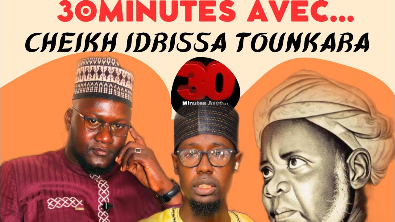 30MN AVEC Baye Idrissa Tounkara presentée par Cheeikh Ibrahima Ly