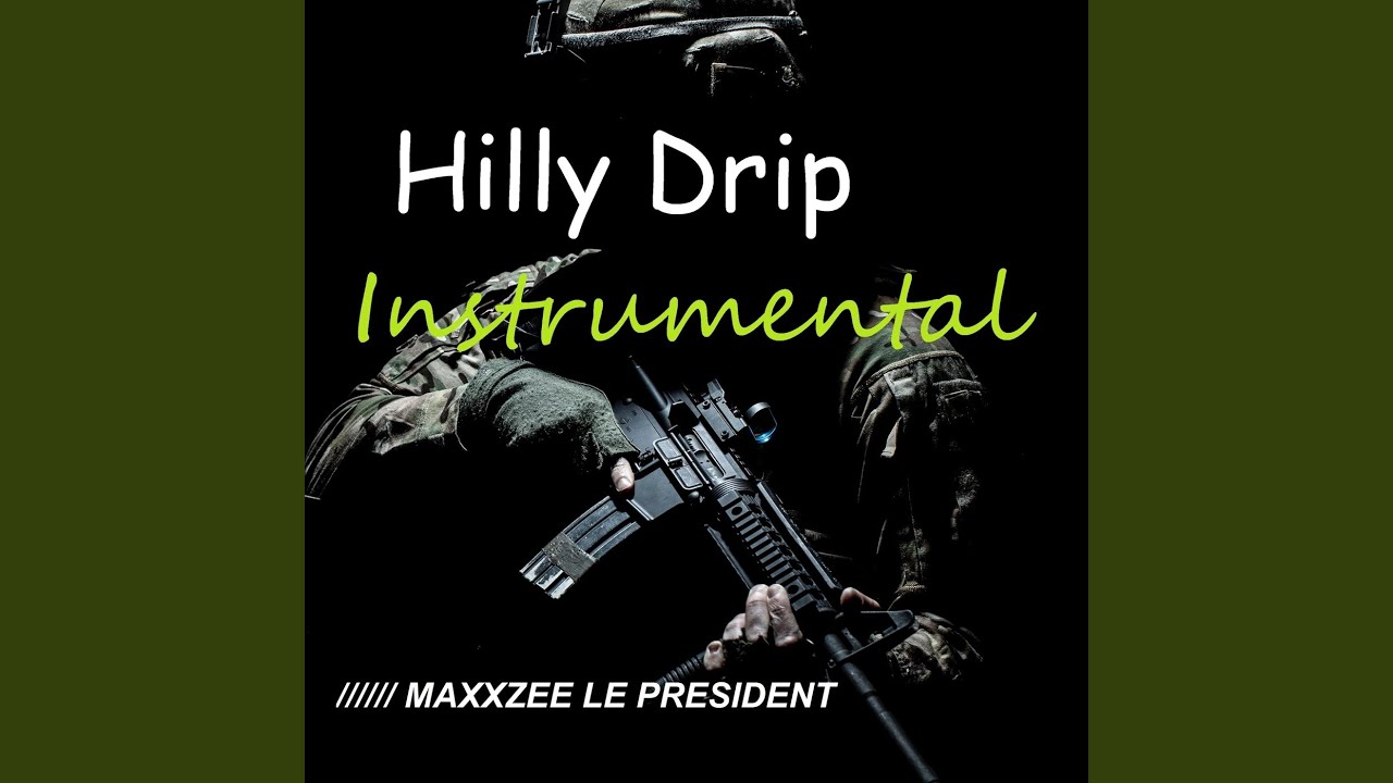 Hilly Drip (Instrumental)