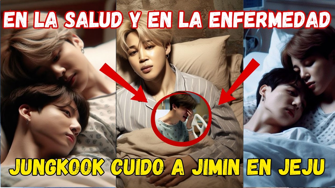 🛡️JIKOOK EN LA SALUD Y EN LA ENFERMEDAD: LA DESESPERACION DE JUNGKOOK POR JIMIN EN JEJU💔