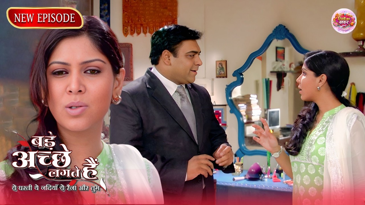 क्या राम को प्रिय्या के बेडरूम से हो रही है दिक्कत ? | Bade Achhe Lagte Hai | Full Episode 30