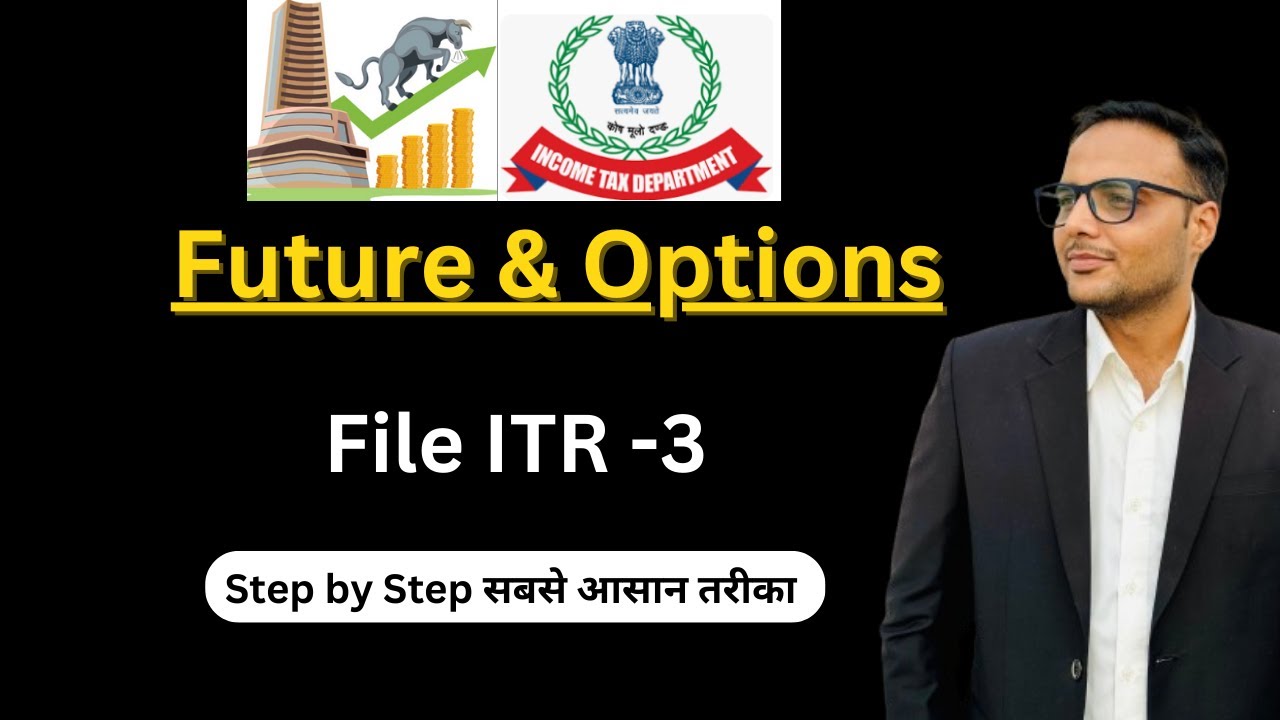 How to file ITR 3 for Futures and Options | Turnover calculation for Futures and option