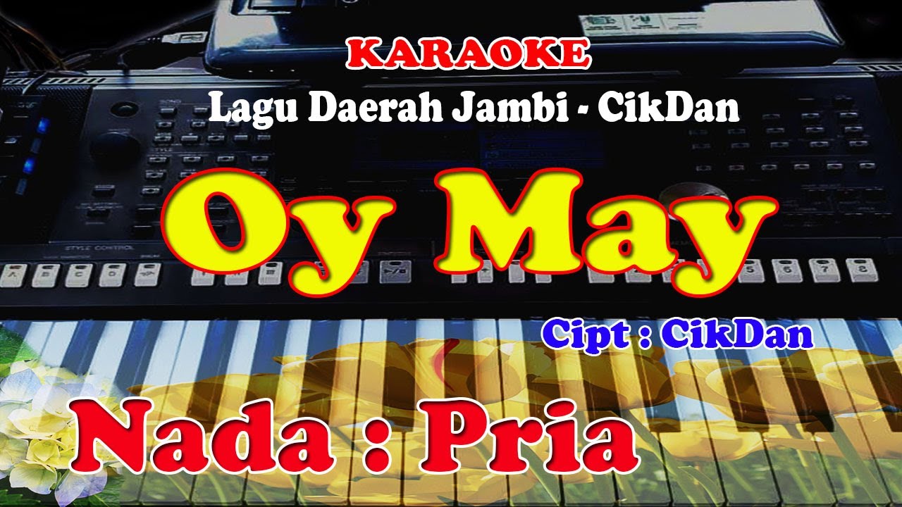 Lagu Daerah JAMBI - OI MAY - KARAOKE