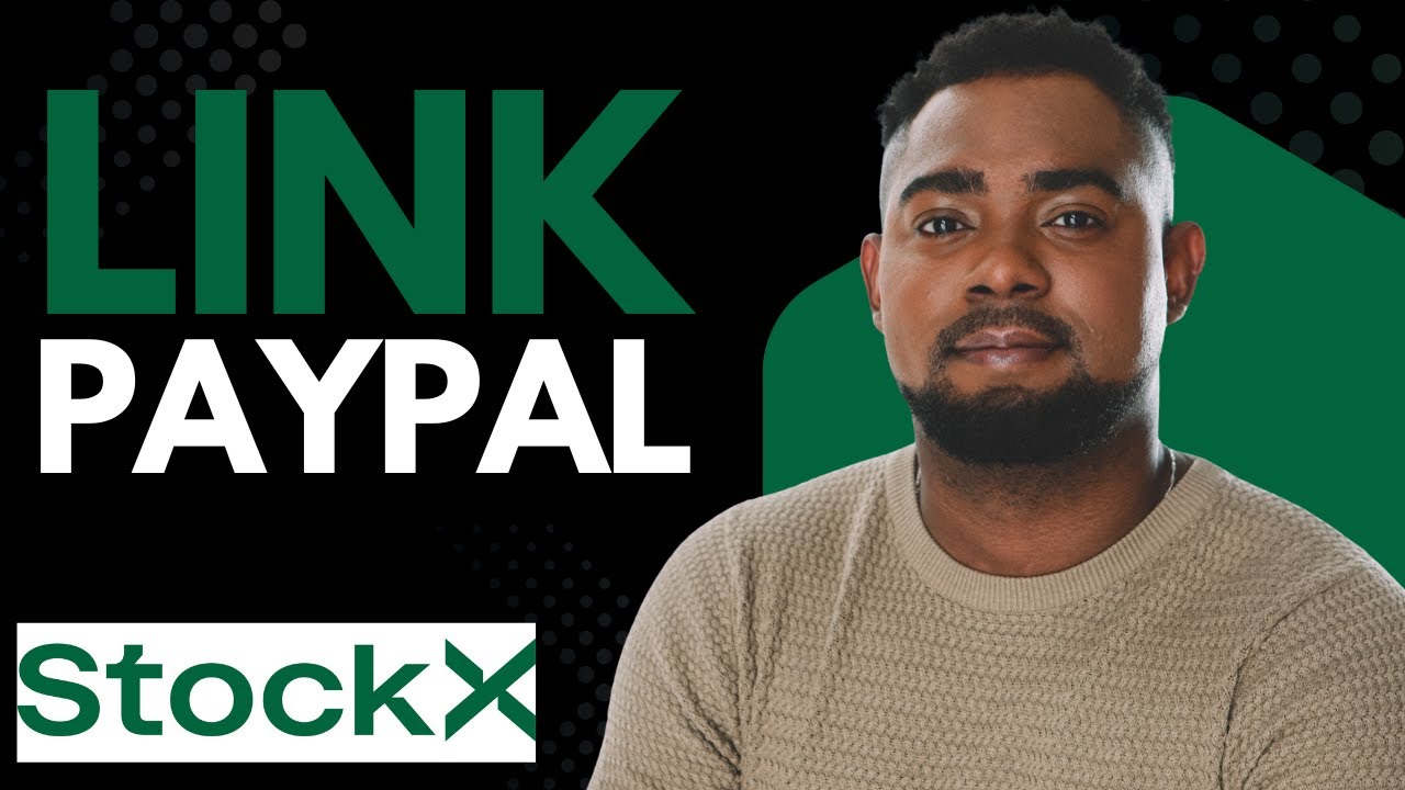 How to Link PayPal to StockX Account | Secure Payment Setup