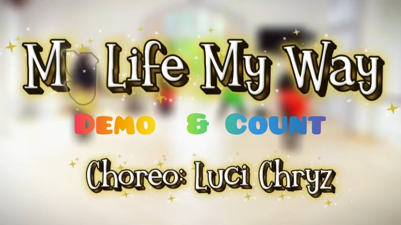 My Life My Way•Luci Chryz•Beginner Line Dance