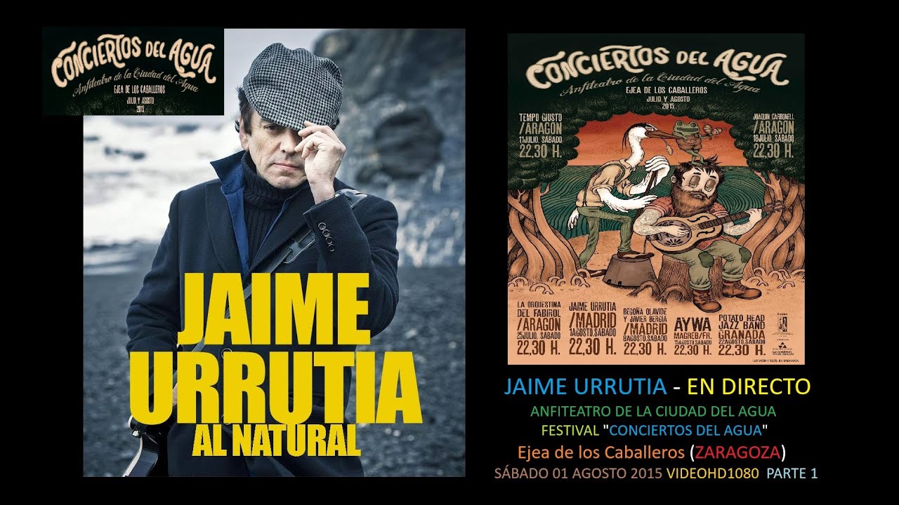 Jaime Urrutia -Directo -Ejea de los Caballeros Zaragoza Sábado 01 agosto 2015 VIDEO HD1080 PARTE 1