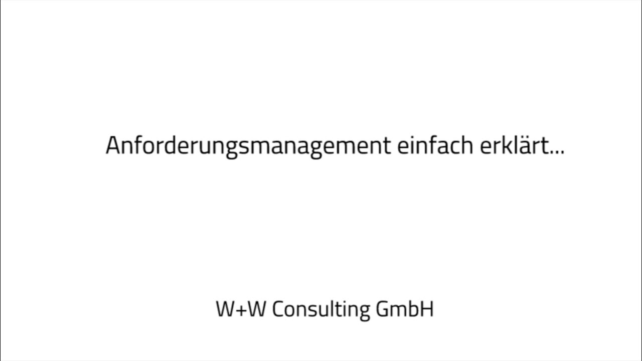 Anforderungsmanagement einfach erkl&auml;rt - W+W einfach erkl&auml;rt