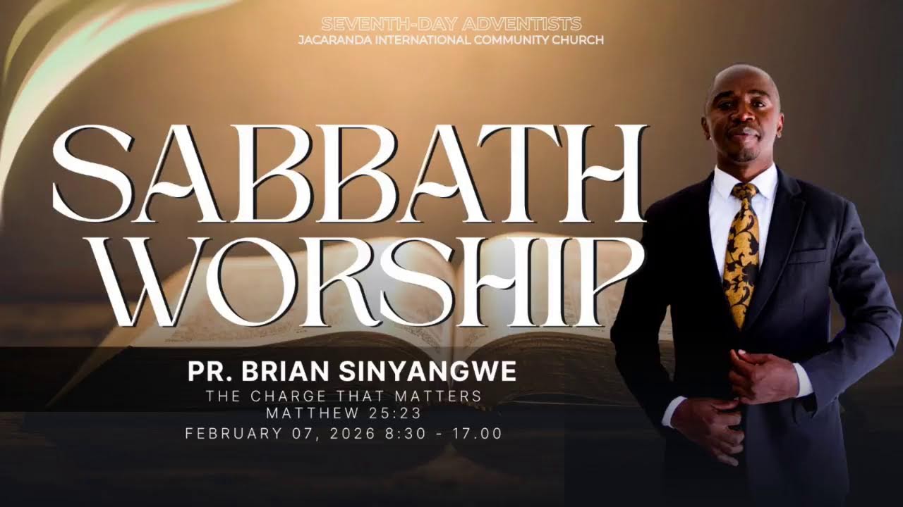 Pastor Brian Sinyangwe| Sabbath Worship| 7/02/2026
