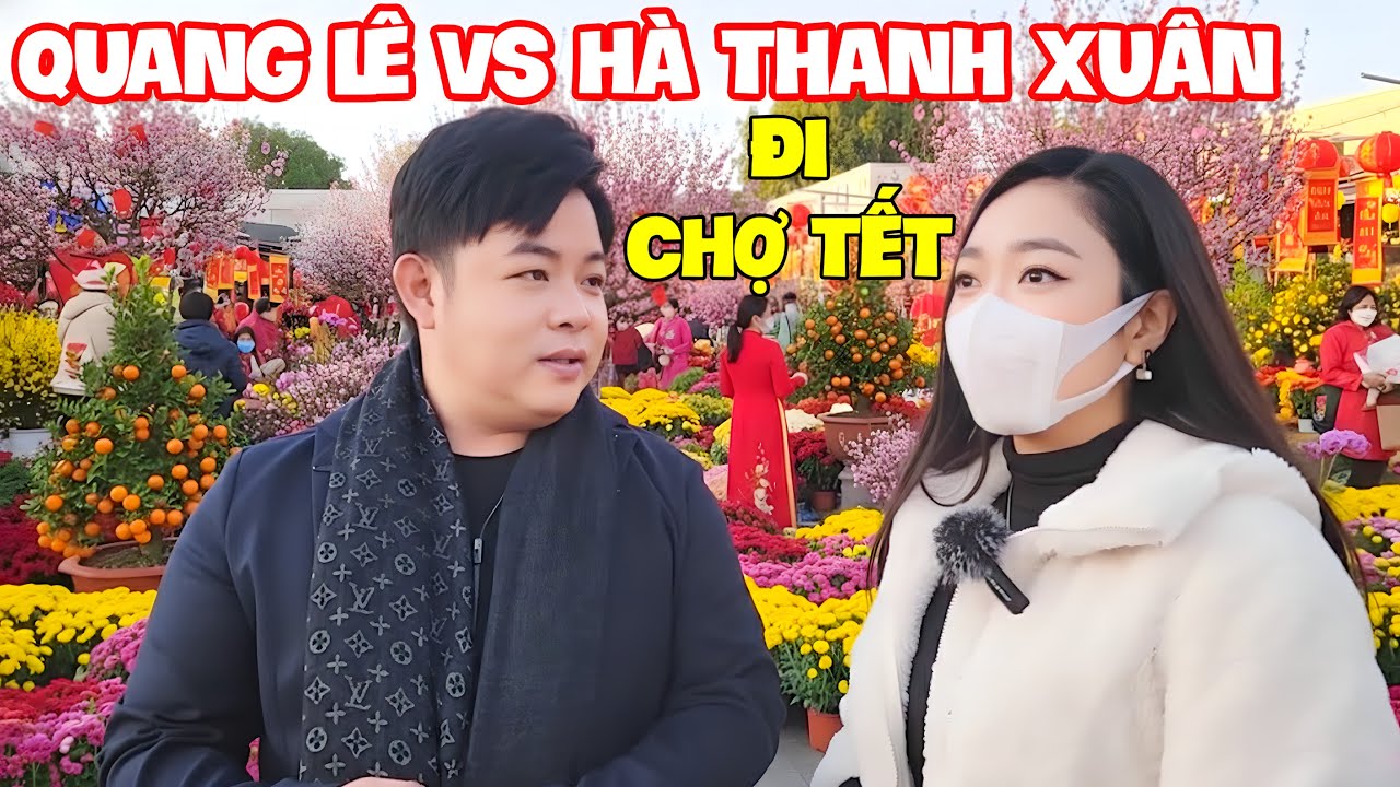 Quang Lê Cùng Hà Thanh Xuân Xuất Hiện Rạng Rỡ Giữa Chợ Hoa Tết! - Ai Xem Cũng Bất Ngờ