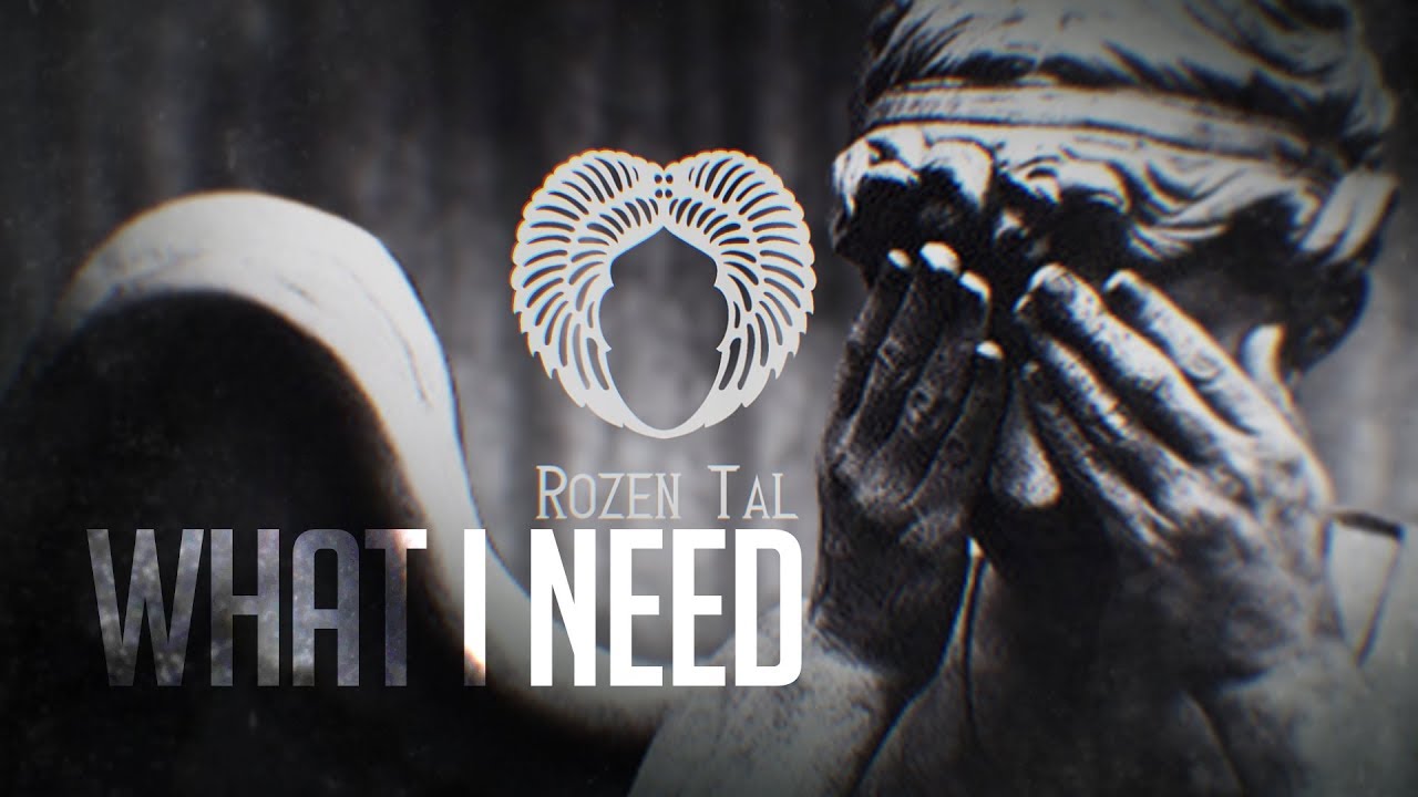 Rozen Tal - What I Need || Lyric Video