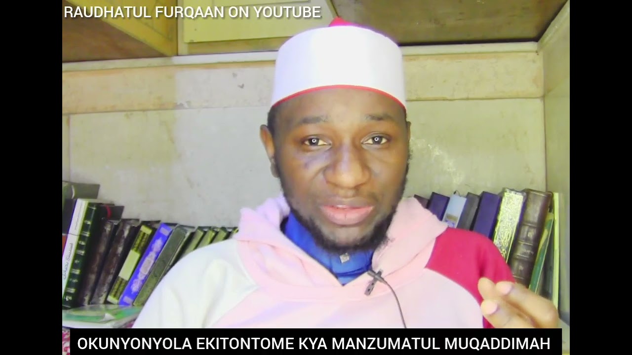#OKUNYONYOLA EKITONTOME KYA MANZUMATUL MUQADDIMAH (BASMALAH) SHK ABDALLAH THABIT 