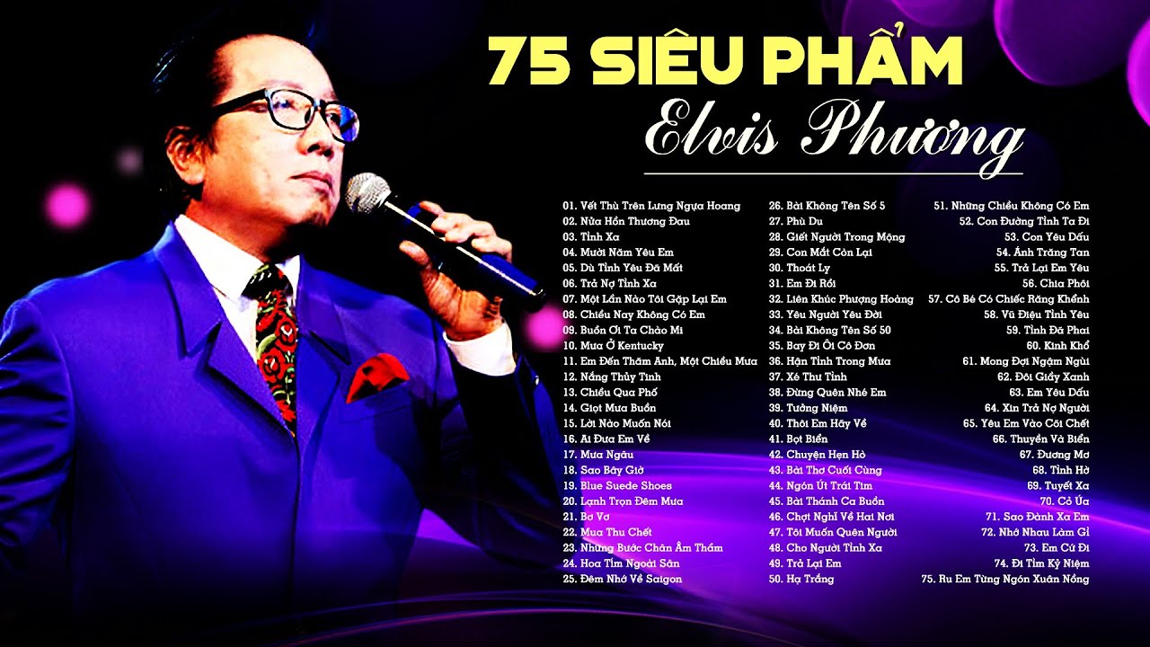 75 Tình Khúc ELVIS PHƯƠNG Hay Nhất Thập Niên 70 80 90