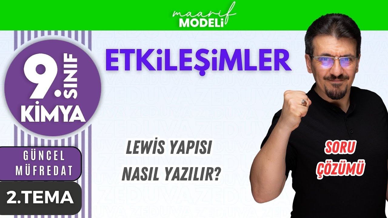 Lewis Yapısı SORU ÇÖZÜMÜ + PDF 📌 9. SINIF KİMYA YENİ MÜFREDAT 2025 📌2. TEMA