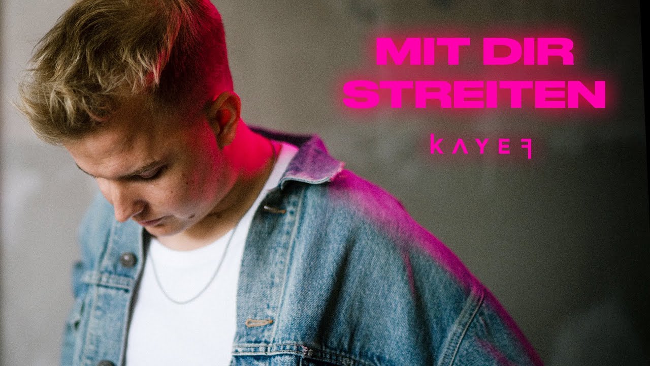 KAYEF - MIT DIR STREITEN (OFFICIAL VIDEO)