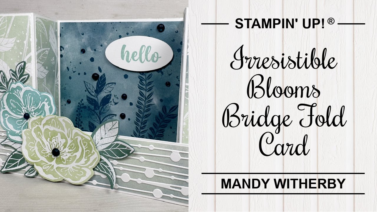 Irresistible Blooms Bridge Fold Card | Fun Fold | Stampin' Up!®