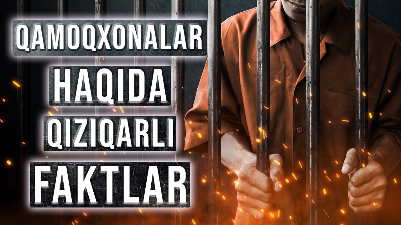 Qamoqxonalar Haqida Qiziqarli Faktlar