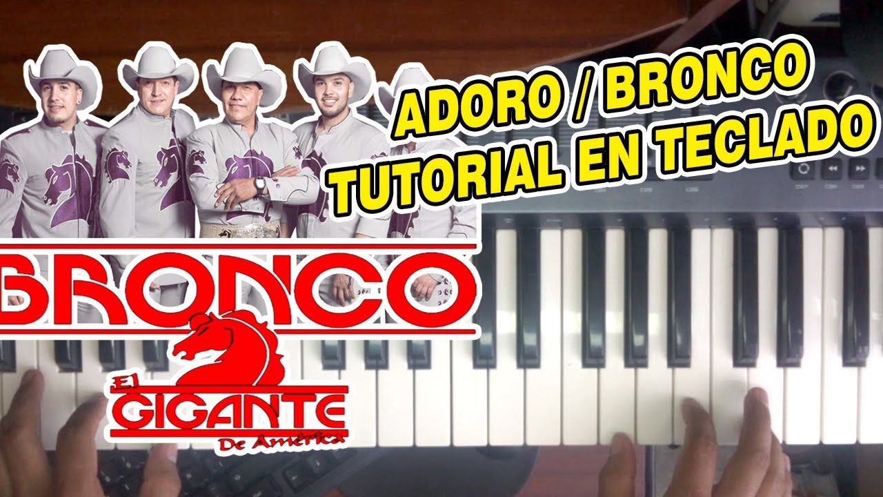 ADORO - BRONCO (TUTORIAL EN TECLADO)