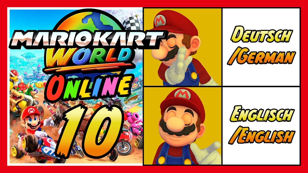 In English, please! 🏁 Mario Kart World Online # 10