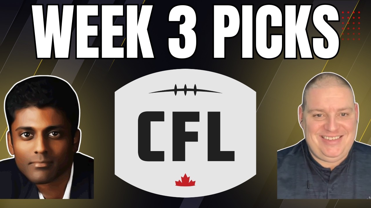 CFL Week 3 Betting Picks - Craig Trapp & Indian Cowboy CFL Picks, Bets, & Predictions