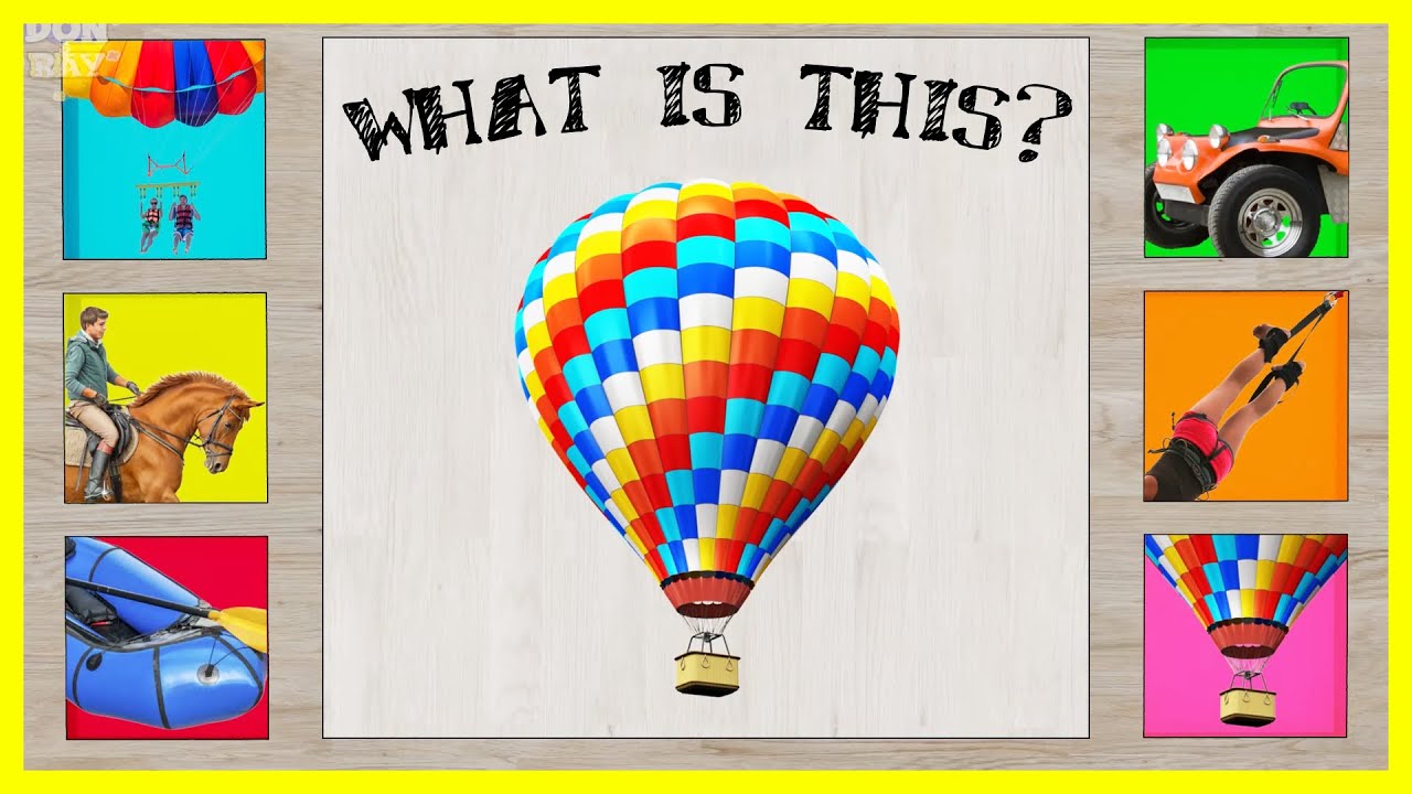 WHAT IS THiS TRANSPORT? ❤️ OUTDOOR ACTIVITIES, HOT AIR BALLOON, BUGGY, RAFTING ❤️ VEHICLES FOR KiDS