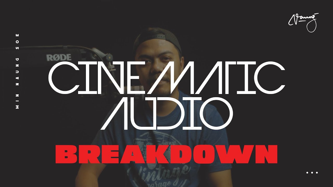 Cinematic Audio Breakdown