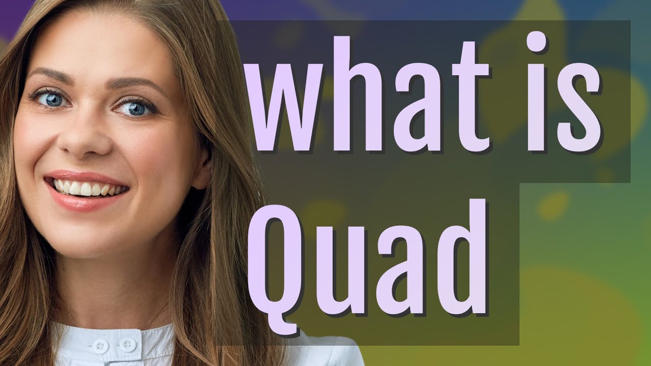 Quad | meaning of Quad