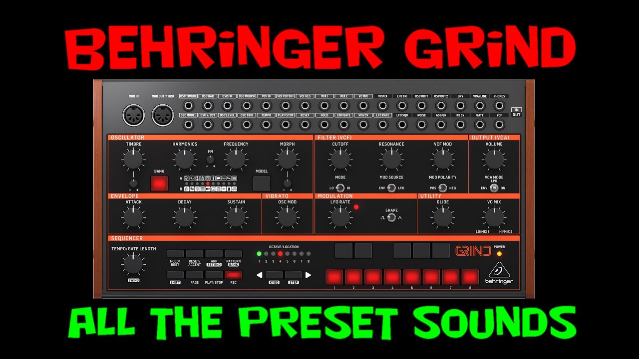Behringer Grind all the preset sounds demo