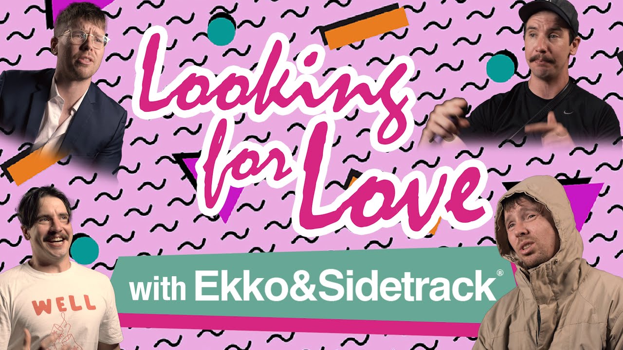 Looking for Love with Ekko & Sidetrack : Part 2