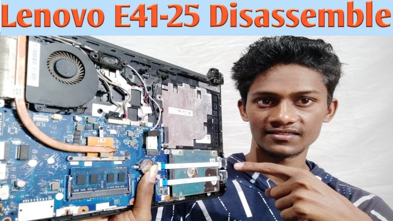 2019 government laptop lenovo e41-25 disassembly அக்குவேர் ஆணிவேர் total disassembled lenovo e41-25