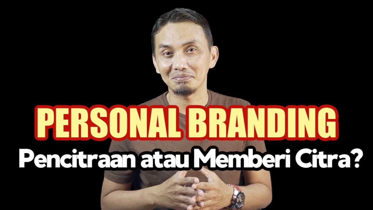 LANGKAH MEMBANGUN PERSONAL BRANDING