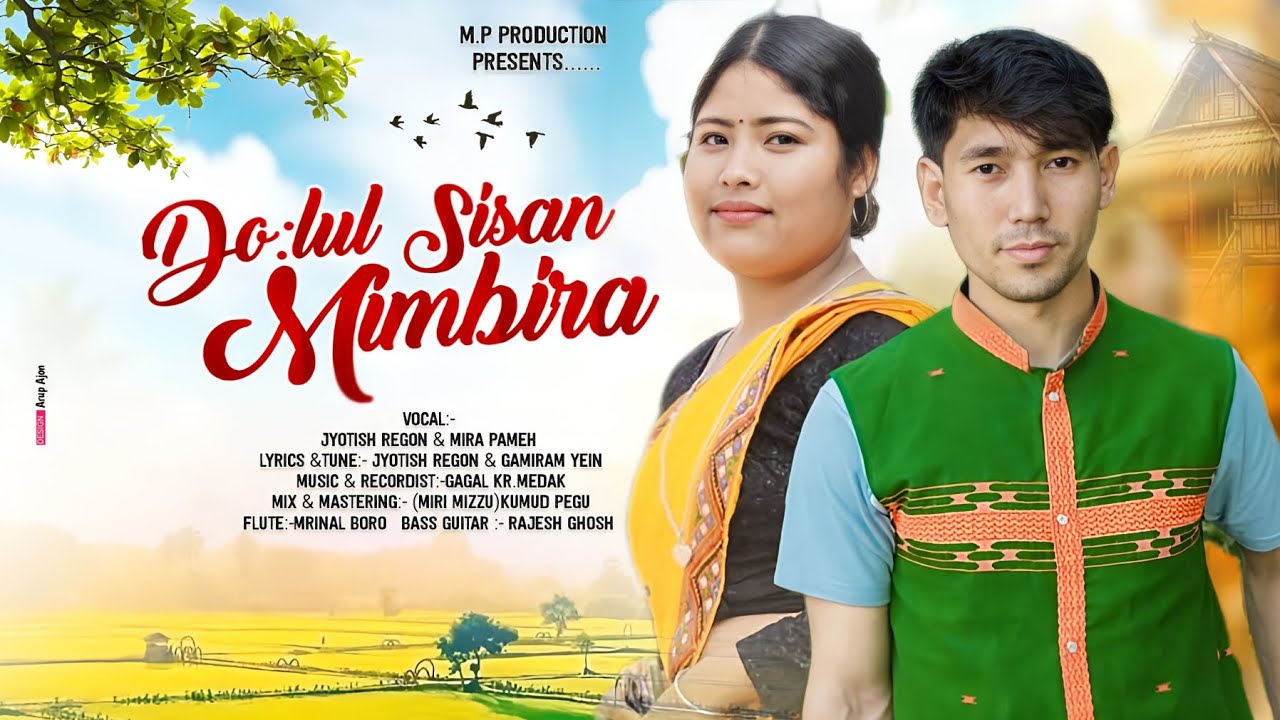 Do:lul Si:san Mí:mbíra  ll Jyotish Regon ll Mira Pameh ll New Mising Song || 2026