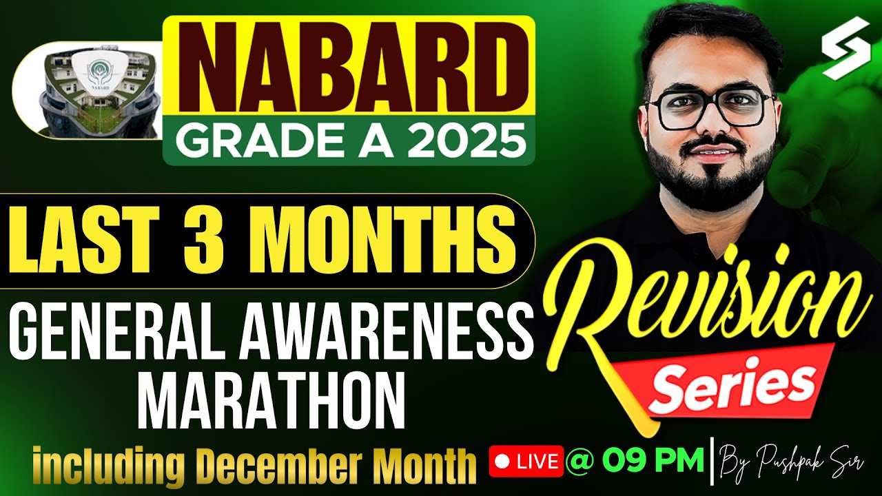 NABARD Grade A General Awareness Marathon 2025 | NABARD Grade A Current Affairs Revision Pushpak Sir