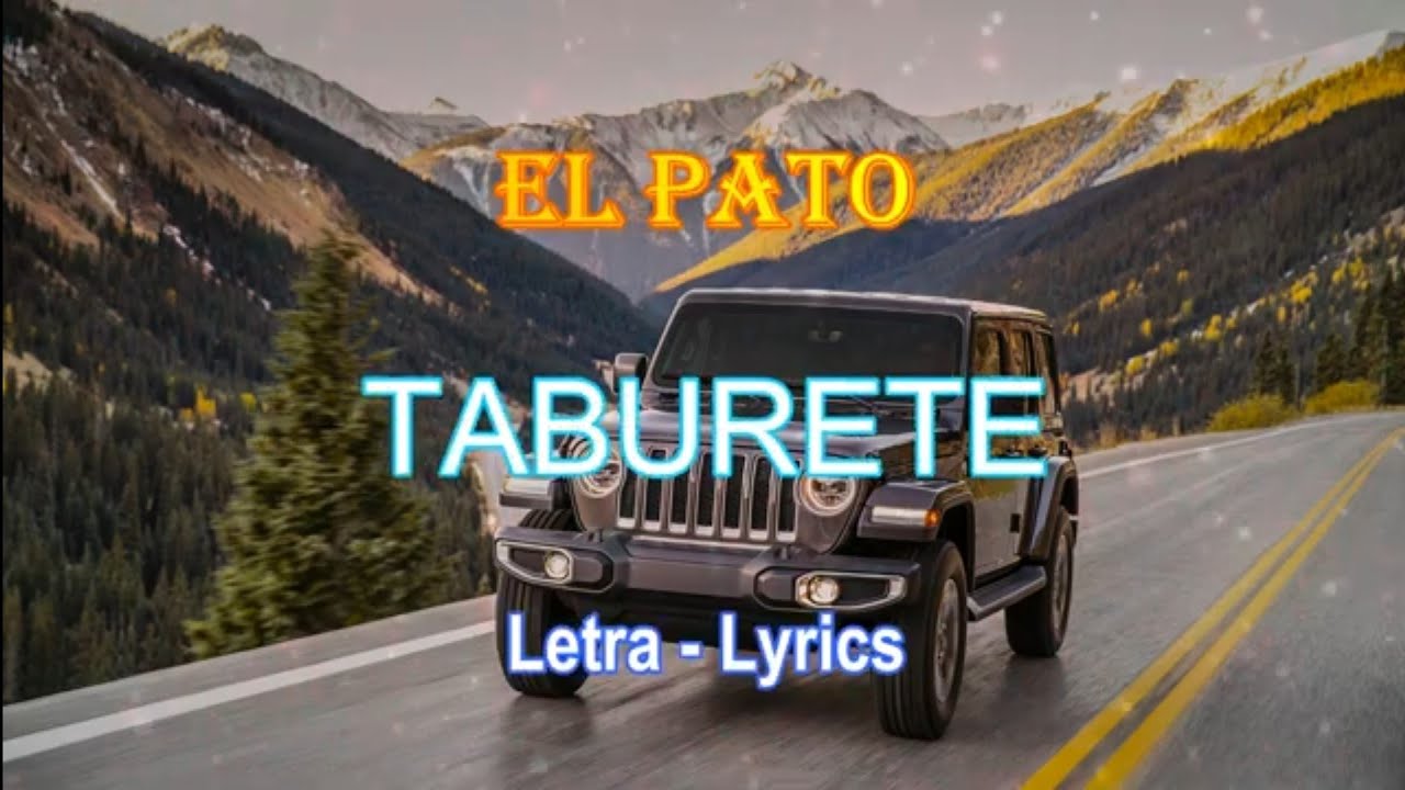 El pato - Taburete (Letra / Lyrics)