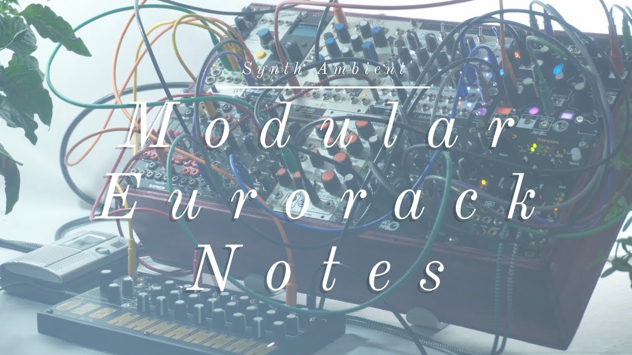 Modular Eurorack Notes