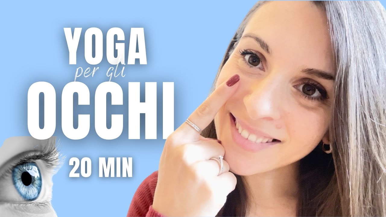 Yoga per Gli OCCHI | 20 Minuti di Esercizi Oculari per Vista Stanca e Affaticata ♡